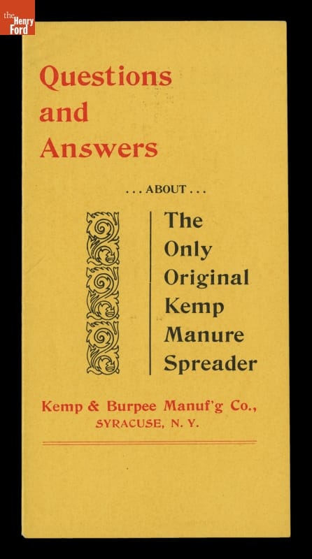 "Questions and Answers about The Only Original Kemp Manure Spreader," circa 1900 Yellow brochure cover with text
