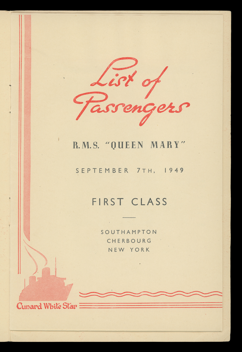 Passenger List for Cunard White Star Line RMS Queen Mary, First Class, Leaving Southampton September 7, 1949 / inside Beige page with text and red decorations, including the outline of a ship