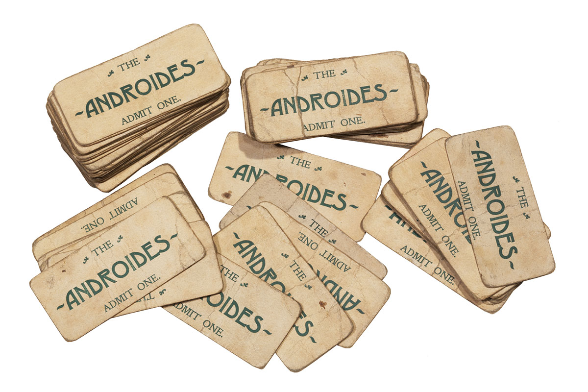 "The Busy World" Automaton Admission Tickets, 1890-1905 Beige tickets with words "THE ANDROIDES ADMIT ONE" in decorative font