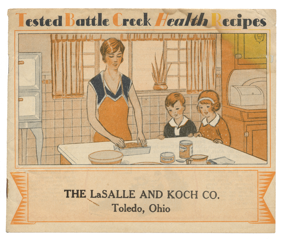 Tested Battle Creek Health Recipes, 1928 Recipe booklet cover for “Tested Battle Creek Health Recipes,” 1928, showing a woman and two children cooking in a kitchen